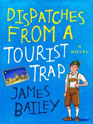cover image of Dispatches from a Tourist Trap